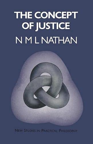Imagen de archivo de The concept of justice (New studies in practical philosophy) a la venta por Saturday Books