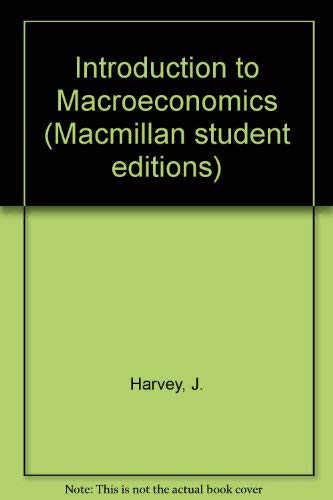 Beispielbild fr Introduction to Macroeconomics (Macmillan student editions) zum Verkauf von AwesomeBooks