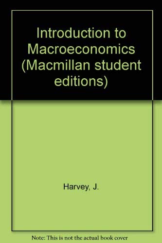 Stock image for Introduction to Macroeconomics (Macmillan student editions) for sale by AwesomeBooks