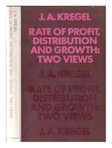 Beispielbild fr Rate of Profit, Distribution and Growth : Two Views zum Verkauf von Better World Books