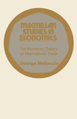 9780333127070: The Monetary Theory of International Trade (Study in Economics)