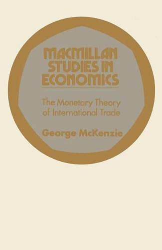 9780333127070: The Monetary Theory of International Trade