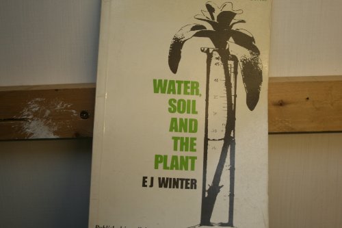 Water, Soil and the Plant.