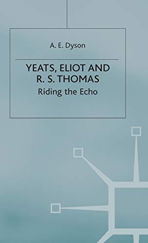 9780333130278: Yeats, Eliot and R. S. Thomas: Riding the Echo