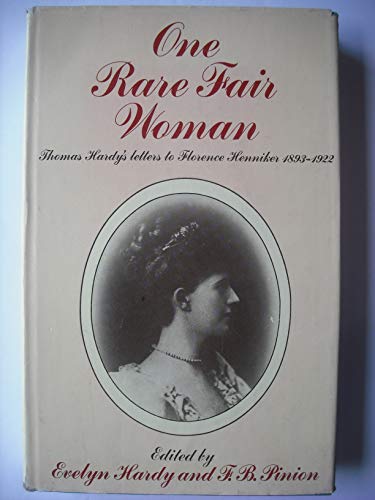 Beispielbild fr One Rare Fair Woman : Thomas Hardy's Letters to Florence Henniker, 1893-1922 zum Verkauf von Better World Books