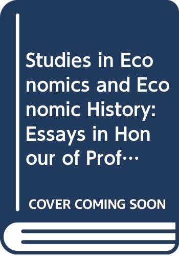 Stock image for Studies in Economics and Economic History : Essays in Honour of Professor H.M. Robertson for sale by Better World Books Ltd