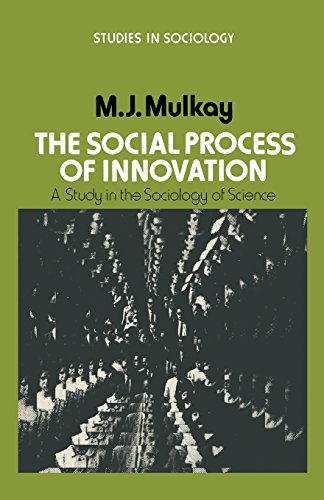 9780333134313: The Social Process of Innovation: A study in the sociology of science