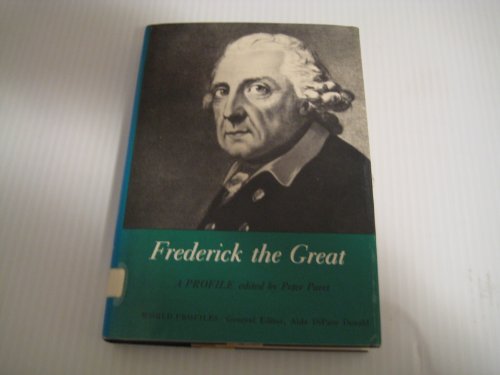 Frederick the Great: A Profile (9780333135006) by Paret, Peter Ed.