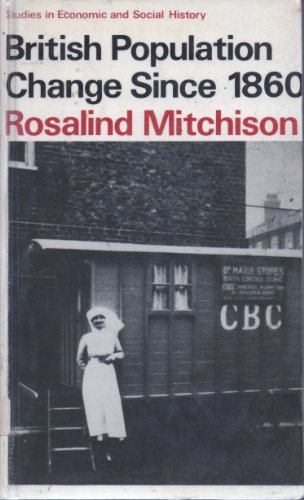 British population change since 1860 (Studies in economic and social history) (9780333135853) by Mitchison, Rosalind