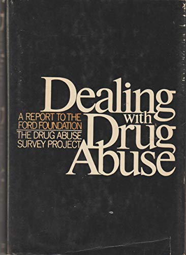 9780333140147: Dealing with Drug Abuse: Report to the Ford Foundation