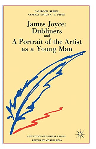 Imagen de archivo de James Joyce: Dubliners and A Portrait of the Artist as a Young Man: 69 (Casebooks Series) a la venta por WorldofBooks