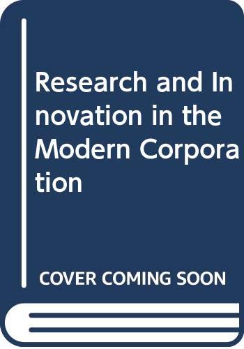 Stock image for Research and Innovation in the Modern Corporation. for sale by G. & J. CHESTERS