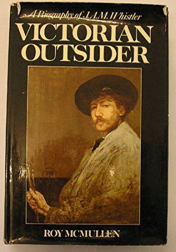 9780333141168: Victorian Outsider: James McNeill Whistler