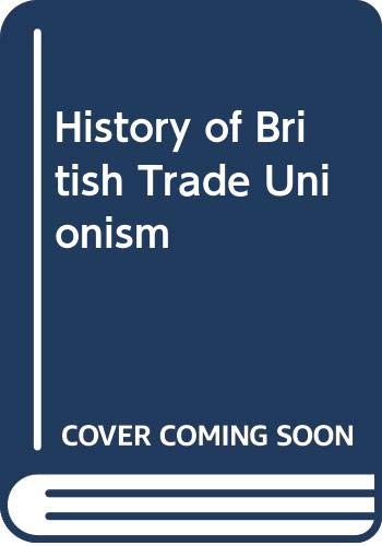 9780333143018: History of British Trade Unionism