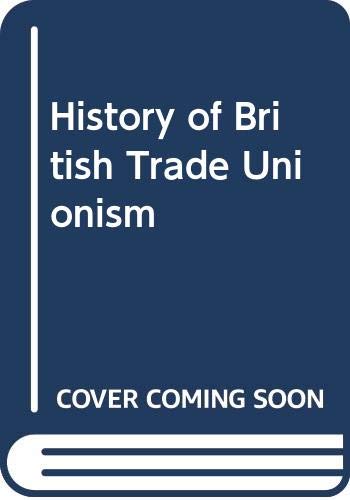 9780333143018: A history of British trade unionism