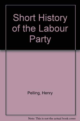 Beispielbild fr Short History of the Labour Party zum Verkauf von AwesomeBooks