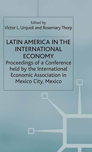 Beispielbild fr Latin America in the International Economy: Conference Proceedings. zum Verkauf von Plurabelle Books Ltd