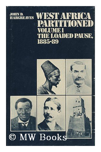 Beispielbild fr The Loaded Pause, 1885-89 (v. 1) (West Africa Partitioned) zum Verkauf von WorldofBooks