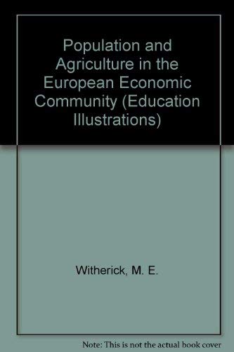 Population and Agriculture in the European Economic Community (Education Illustrations) (9780333145104) by David Pinder; John Callow