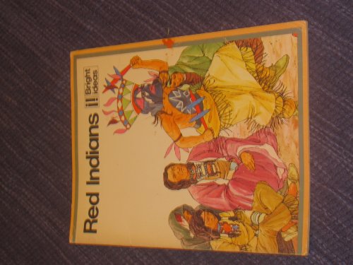 Beispielbild fr Red Indians (Bright Ideas) zum Verkauf von PsychoBabel & Skoob Books