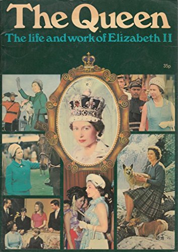 Imagen de archivo de The Queen : The Life and Work of Elizabeth II a la venta por Better World Books