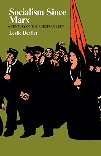 Stock image for Socialism Since Marx: A Century of the European Left [Paperback] Derfler, Leslie A. for sale by GridFreed