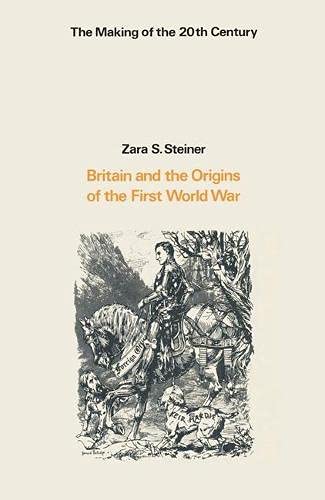 9780333154274: Britain and the Origins of the First World War (Making of the Twentieth Century)