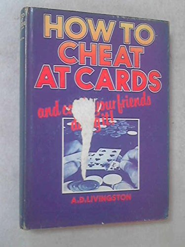 Stock image for How to Cheat at Cards and Catch Your Friends Doing it for sale by AwesomeBooks