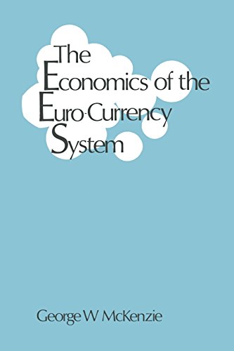 9780333157411: The Economics of the Euro-Currency System