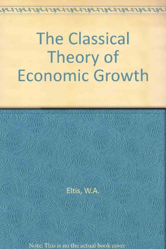 9780333159934: The Classical Theory of Economic Growth