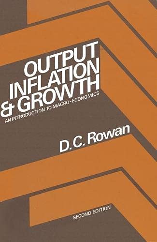 Beispielbild fr Output, Inflation and Growth: An Introduction to Macroeconomics zum Verkauf von Anybook.com