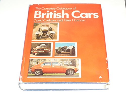 The Complete Catalogue of British Cars - Culshaw, david; Horrobin, p.