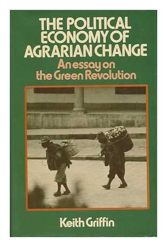 Beispielbild fr The political economy of agrarian change: An essay on the green revolution zum Verkauf von Wonder Book