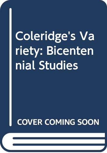 Imagen de archivo de Coleridge's Variety : Bicentenary Studies a la venta por Better World Books Ltd