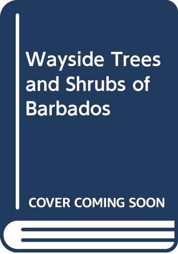 9780333171042: Wayside Trees and Shrubs of Barbados