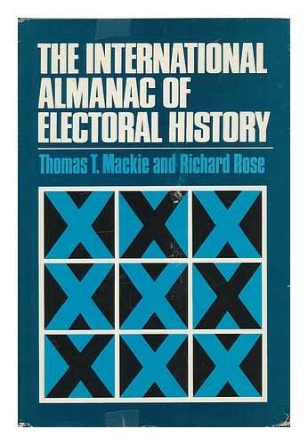 The international almanac of electoral history (9780333171288) by Mackie, Thomas T