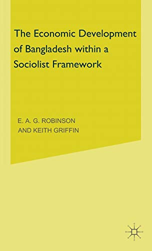 Beispielbild fr The Economic Development of Bangladesh. Proceedings of a Conference Held by the International Economic Association at Dacca. zum Verkauf von Plurabelle Books Ltd