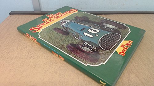 Stock image for The classic single-seaters: Great racing cars of the Donington Collection for sale by Jenhams Books