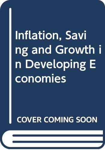 Beispielbild fr Inflation, Saving and Growth in Developing Economies zum Verkauf von Better World Books