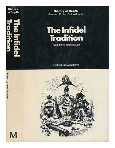 9780333174340: The Infidel Tradition: From Paine to Bradlaugh (History in depth)