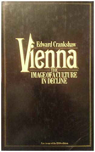 9780333176214: Vienna: The Image of a Culture in Decline