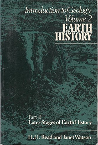 Introduction to Geology: Vol.2: Earth History: Part 2: Later Stages of Earth History (9780333176696) by Read, Herbert Harold