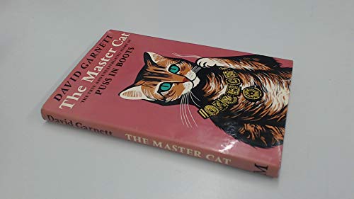 Imagen de archivo de The Master Cat : The True and Unexpurgated Story of Puss in Boots a la venta por Better World Books: West