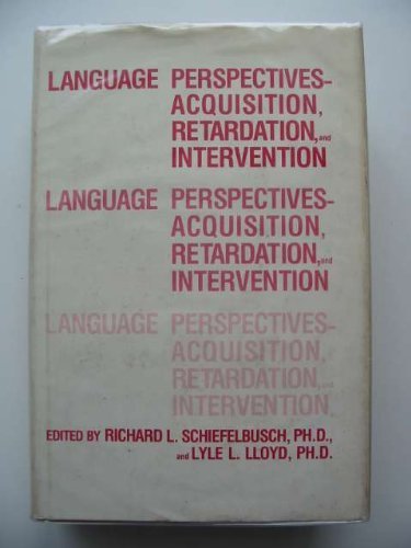 Stock image for Language Perspectives, Acquisition, Retardation and Intervention for sale by Better World Books