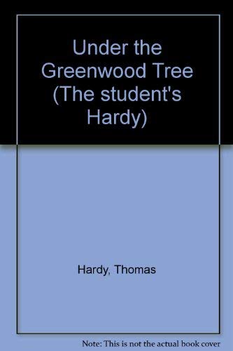 Imagen de archivo de Under the Greenwood Tree. The Macmillan Students' Hardy a la venta por The London Bookworm
