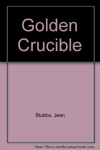 9780333179895: Golden Crucible