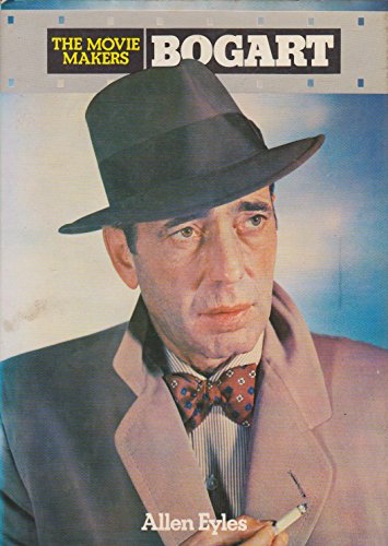 Imagen de archivo de Bogart (The movie makers) a la venta por Kennys Bookshop and Art Galleries Ltd.