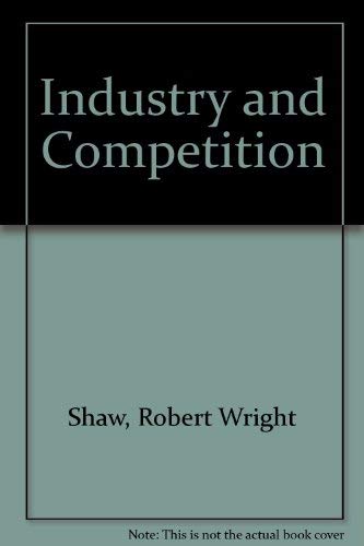 Imagen de archivo de Industry and Competition: Industrial Case Studies a la venta por Anybook.com