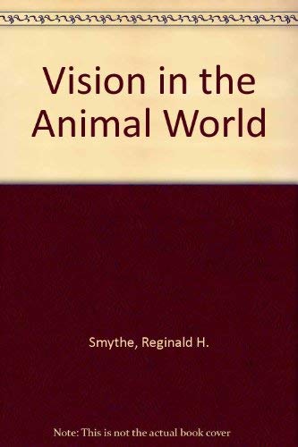 Vision in the animal world (9780333180341) by Smythe, Reginald Harrison