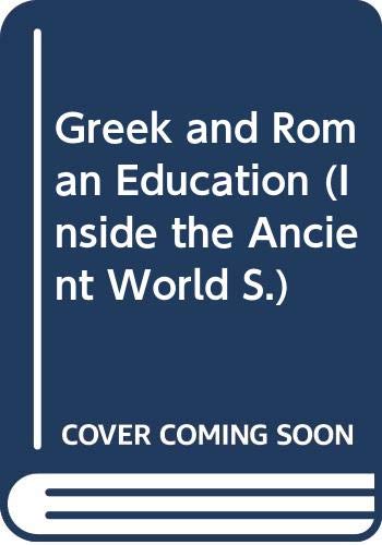 9780333183151: Greek and Roman education (Inside the ancient world)